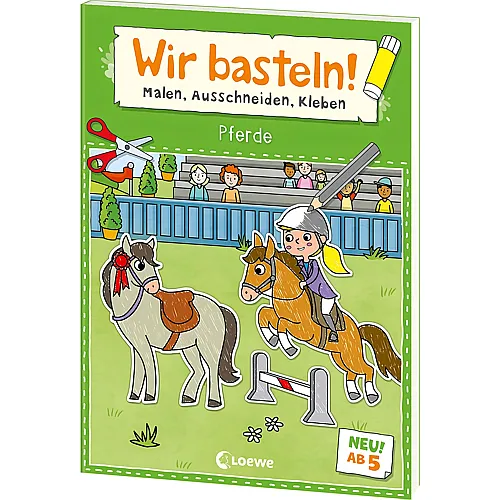 Loewe Wir basteln! ab 5 Jahren - Malen, Aussch
