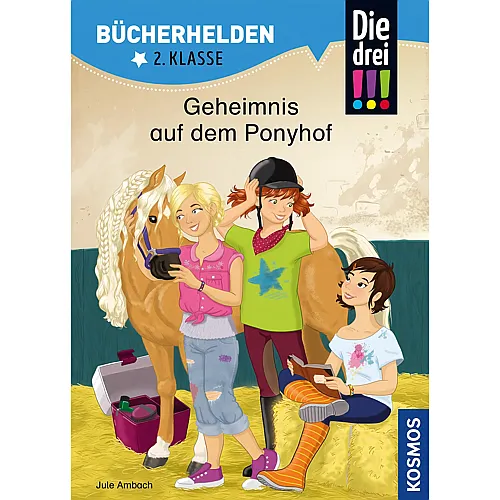 Kosmos Die drei !!!, B�cherhelden 2. Klasse, Geheimnis auf dem Ponyhof