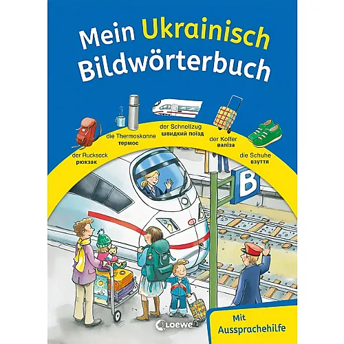 Loewe Mein Ukrainisch Bildw�rterbuch