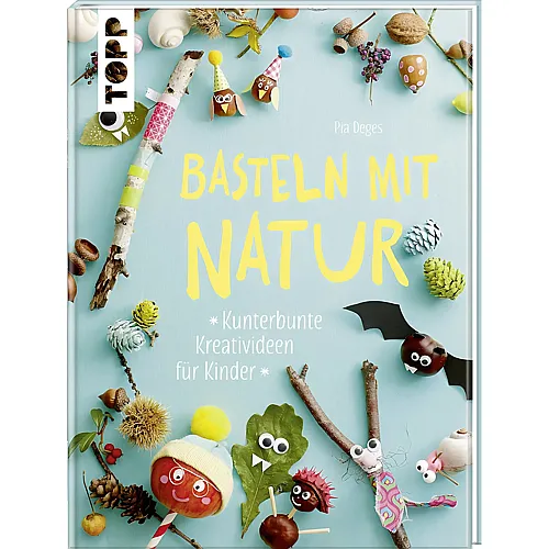 Frechverlag Topp Buch Basteln mit Natur f�r Kinder