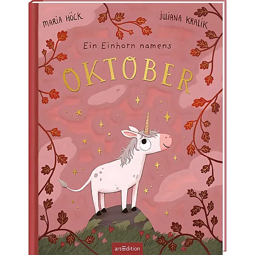 ars Edition Ein Einhorn namens Oktober