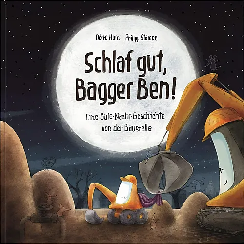 Helmut Lingen Verlag Schlaf gut, Bagger Ben!