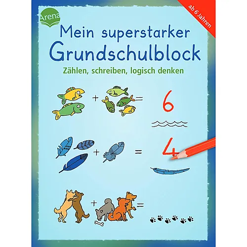 Mein superstarker Grundschulblock - Z�hlen , schreiben, logisch denken - Deutsch