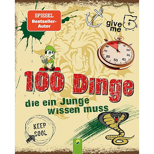 100 Dinge die ein Junge wissen muss