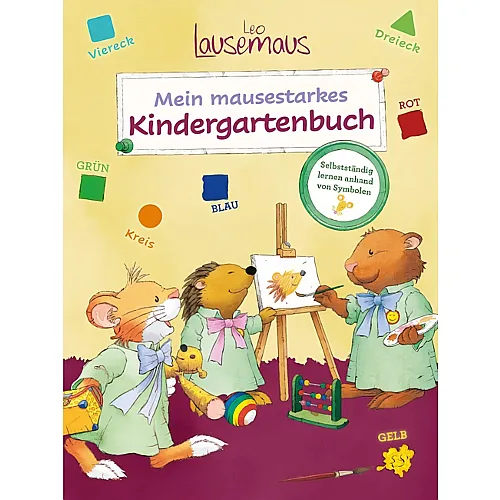 Leo Lausemaus - Mein mausestarkes Kindergartenbuch