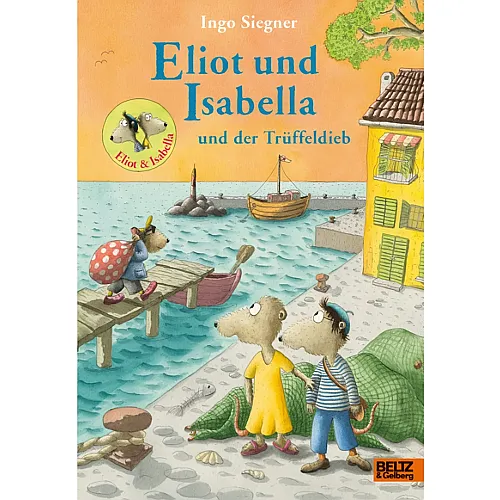 Julius Beltz Eliot und Isabella und der Tr�ffeldieb