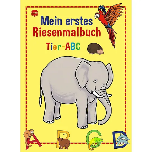 Arena Mein erstes Riesenmalbuch Tier Abc