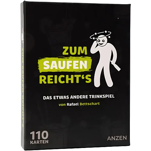 Anzen UG haftungsbeschr�nkt ZUM SAUFEN REICHTS - Deutsch