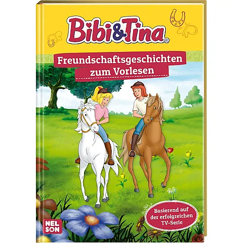 Bibi & Tina: Freundschaftsgeschichten zum Vorlesen