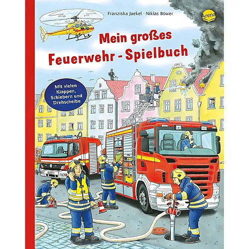 Arena Mein grosses Feuerwehr-Spielbuch