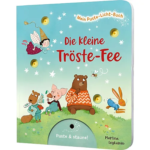 Mein Puste-Licht-Buch: Die kleine Tröste-Fee
