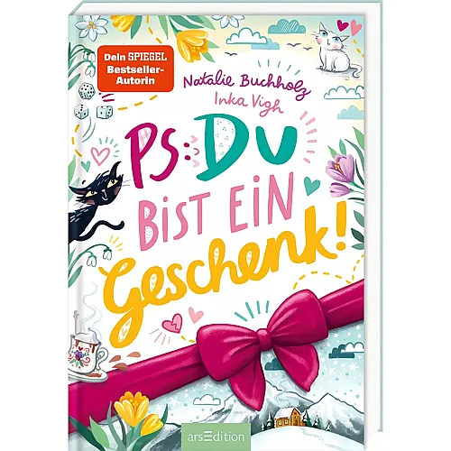 ars Edition PS: Du bist ein Geschenk!