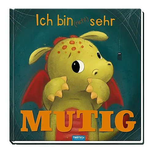 Tr�tsch Verlag Ich bin (nicht) sehr mutig
