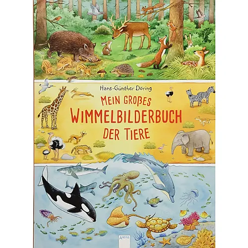 Arena Mein groes Wimmelbilderbuch der Tiere