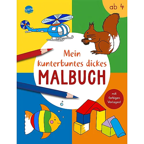 Arena Mein kunterbuntes dickes Malbuch