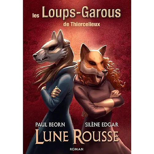 Bragelonne Les Loups-garous DE Thiercelieux - Roman Lune Rousse (FR)