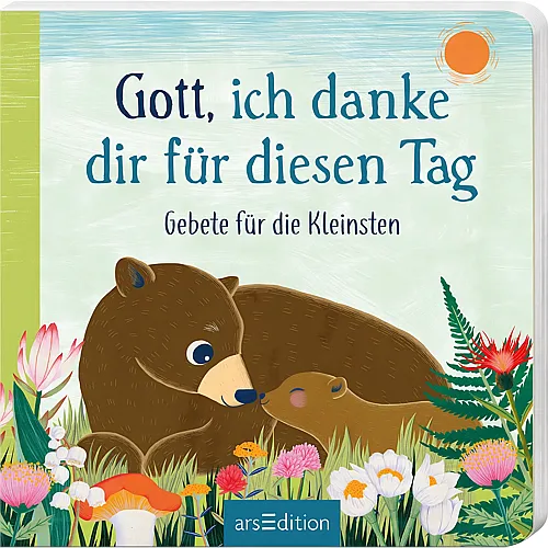 ars Edition Gott, ich danke dir f�r diesen Tag