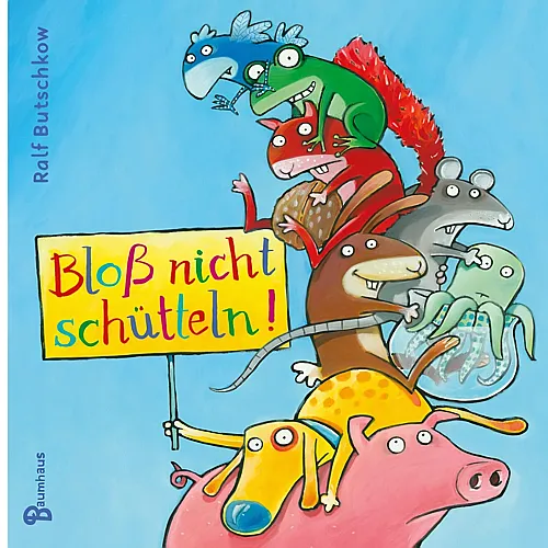 Baumhaus Verlag Blo� nicht sch�tteln!