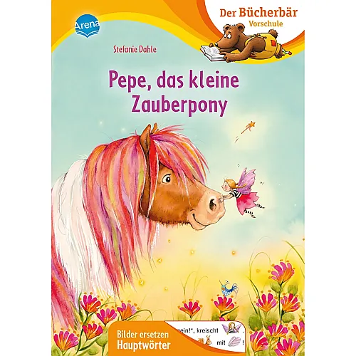 Arena Der B�cherb�r Pepe, das kleine Zauberpony