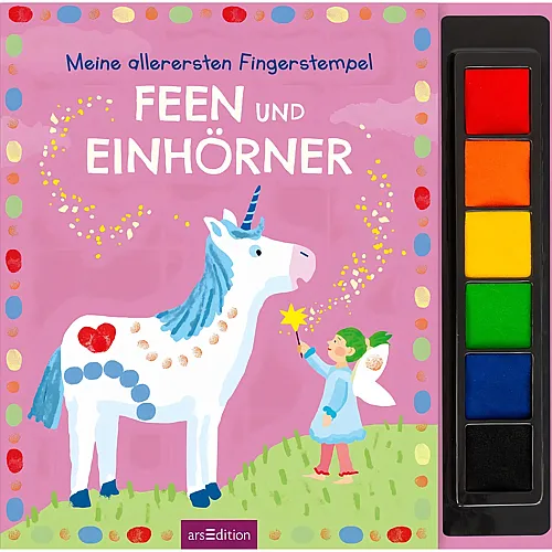 Meine allerersten Fingerstempel Feen und Einh�rner