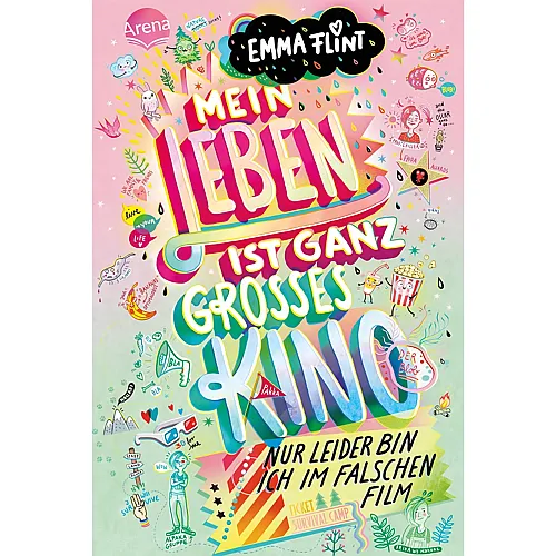 Arena Mein Leben ist ganz gro�es Kino (nur leider bin ich im falschen Film): Humorvoller Tagebuch-Roman �ber Freundschaft ab 10