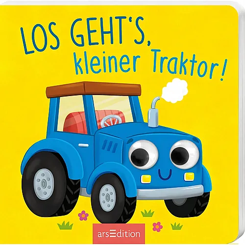 ars Edition Los geht�s, kleiner Traktor!
