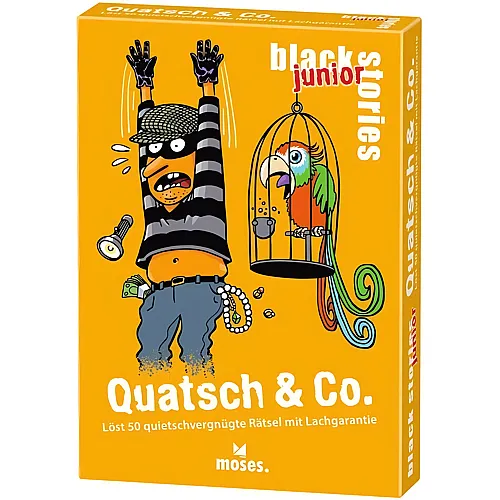 Moses black stories junior Quatsch & Co.
