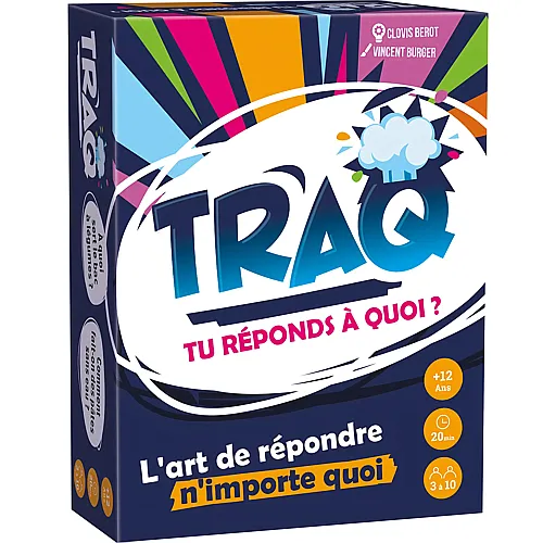 TRAQ - Tu r�ponds � quoi  - Franais