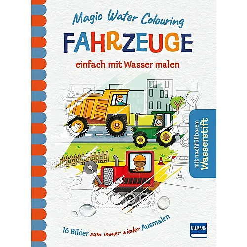 Ullmann Medien GmbH Magic Water Colouring Fahrzeuge