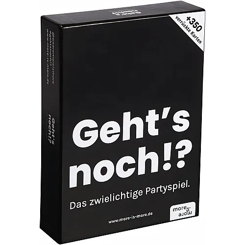 Geht's noch Das zwielichtige Partyspiel