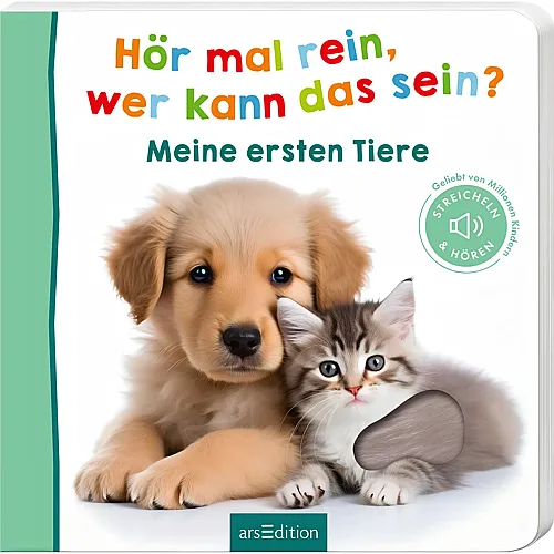 ars Edition H�r mal rein, wer kann das sein? � Meine ersten Tiere