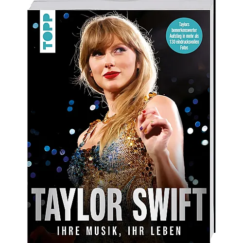 Frechverlag Topp Taylor Swift - Ihre Musik, ihr Leben