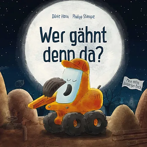 Helmut Lingen Verlag Bagger Ben - Wer g�hnt denn da?
