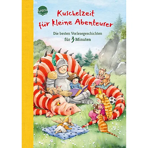 Kuschelzeit f�r kleine Abenteurer. Die besten Vorlesegeschichten f�r 3 Minuten