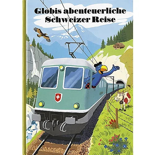 Globi Verlag Globi Abenteuerliche Schweizer Reise (Nr.51)