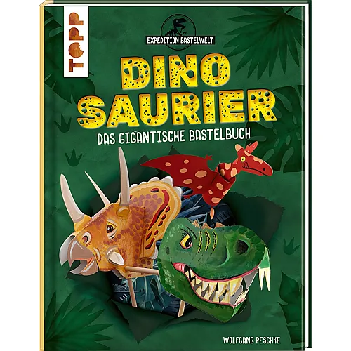 Frechverlag Dinosaurier: Das gigantische Bastelbuch