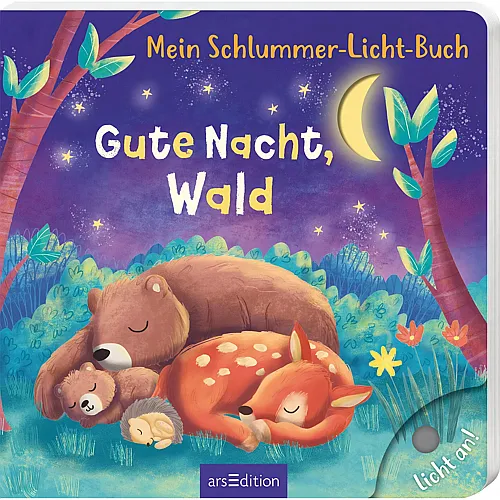 ars Edition Mein Schlummer-Licht-Buch: Gute Nacht, Wald