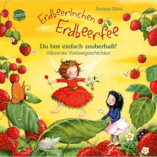 Erdbeerinchen Erdbeerfee - Du bist einfach zauberhaft - Deutsch