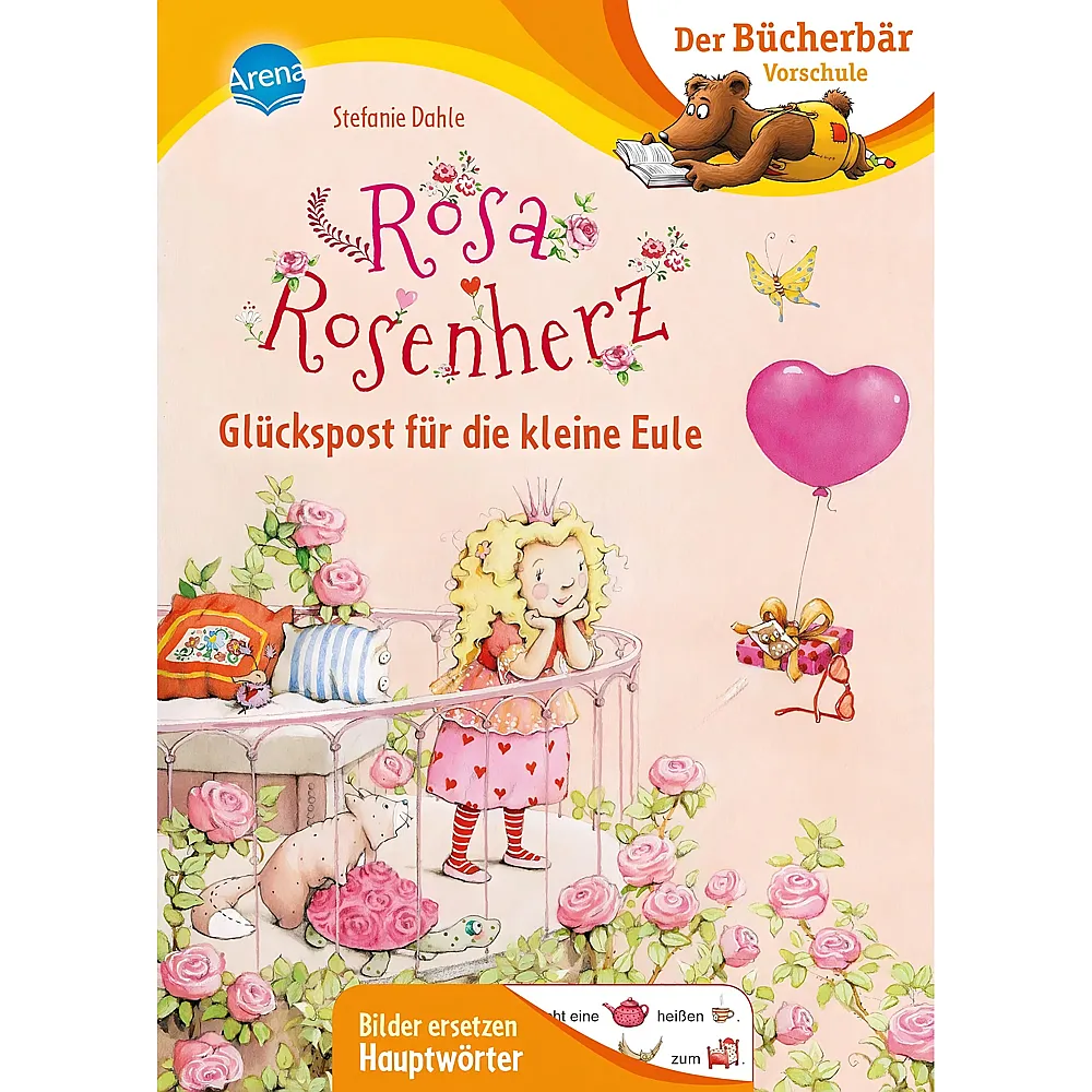 Arena Rosa Rosenherz. Gl�ckspost f�r die kleine Eule: Der B�cherb�r: Vorschule. Bilder ersetzen Hauptw�rter Der B�cherb�r: Vorschule. Bilder ersetzen Namenw�rter