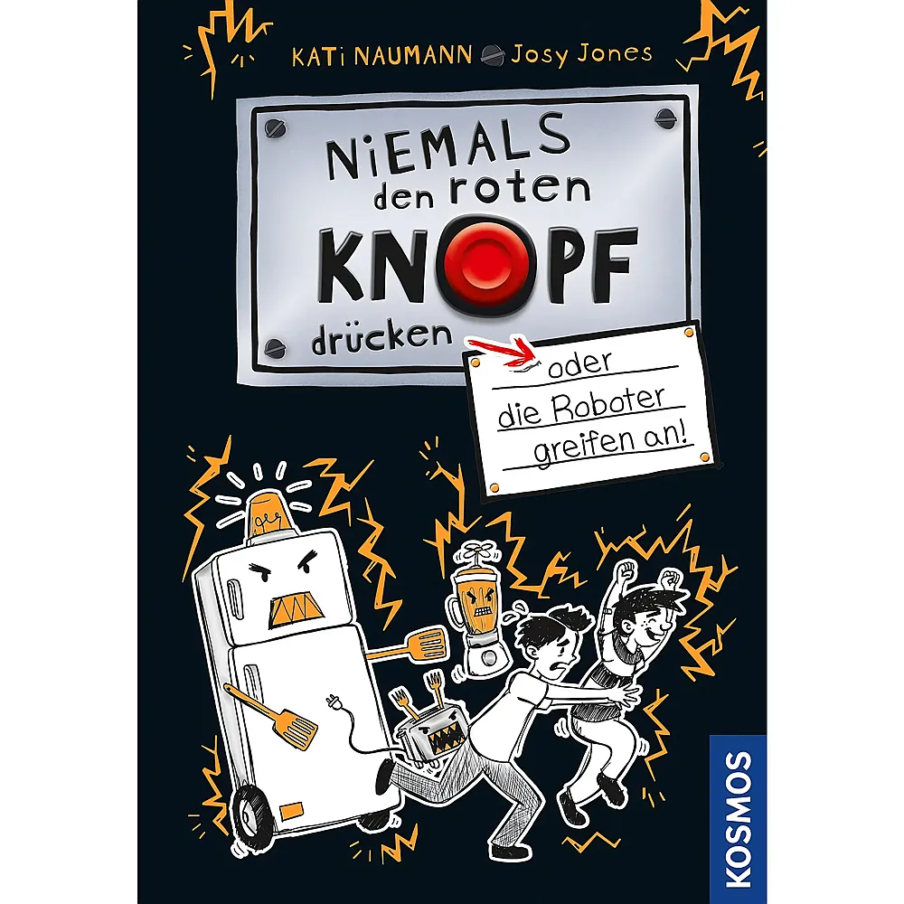 Kosmos Niemals den roten Knopf dr�cken, 2, oder die Roboter greifen an - Deutsch