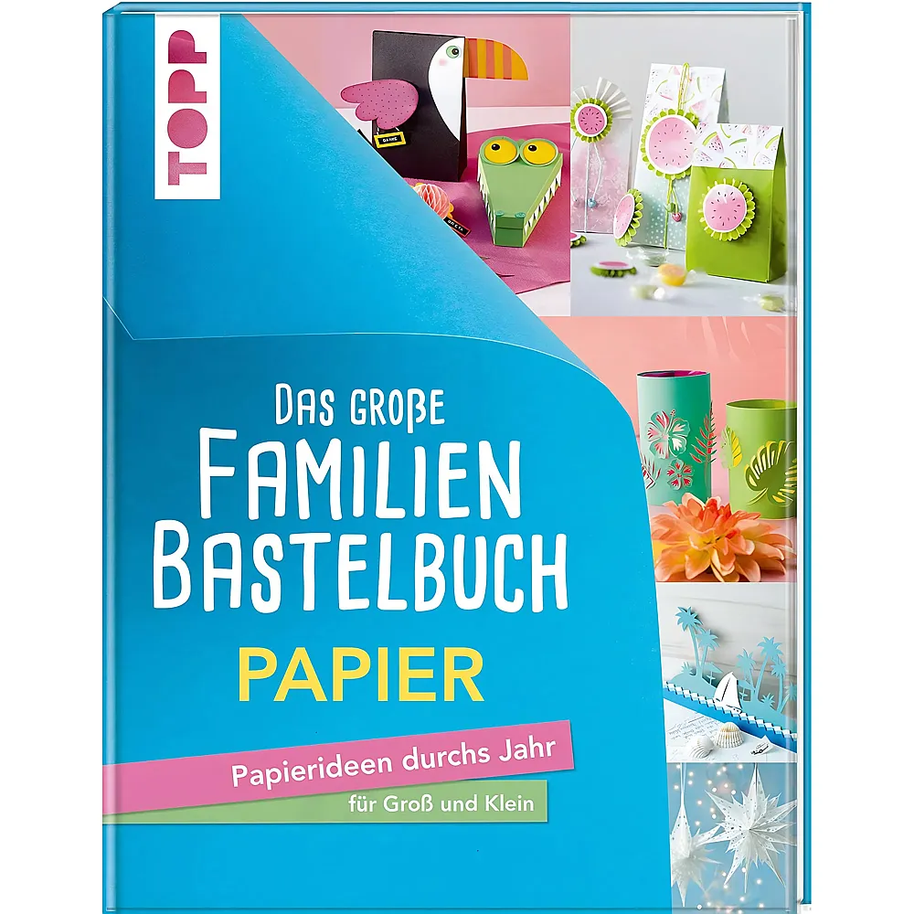 Frechverlag Topp Das grosse Familienbastelbuch Papier