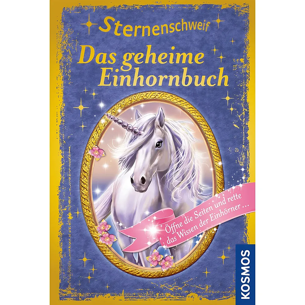 Kosmos Sternenschweif Das geheime Einhornbuch - Deutsch | Kinderb�cher