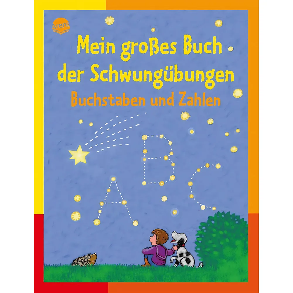 Arena Mein grosses Buch der Schwung�bungen - Buchstaben und Zahlen - Deutsch