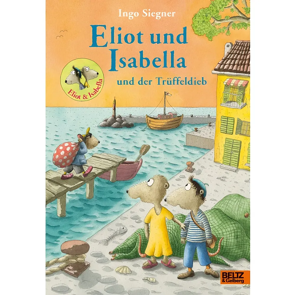 Julius Beltz Eliot und Isabella und der Tr�ffeldieb