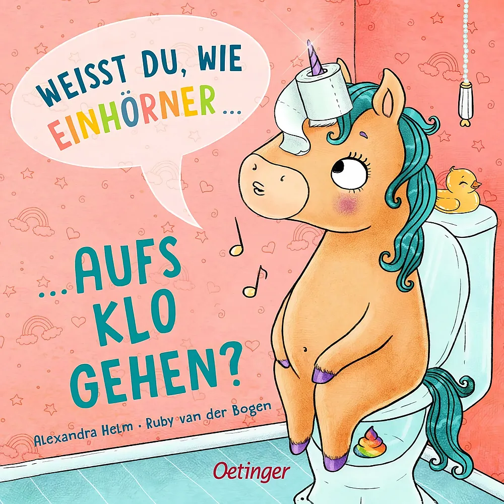 Oetinger Weit du, wie Einh�rner aufs Klo gehen