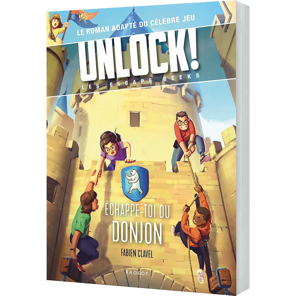Rageot Unlock Escape Geeks T.4 Echappe-toi DU Donjon - Franz�sisch