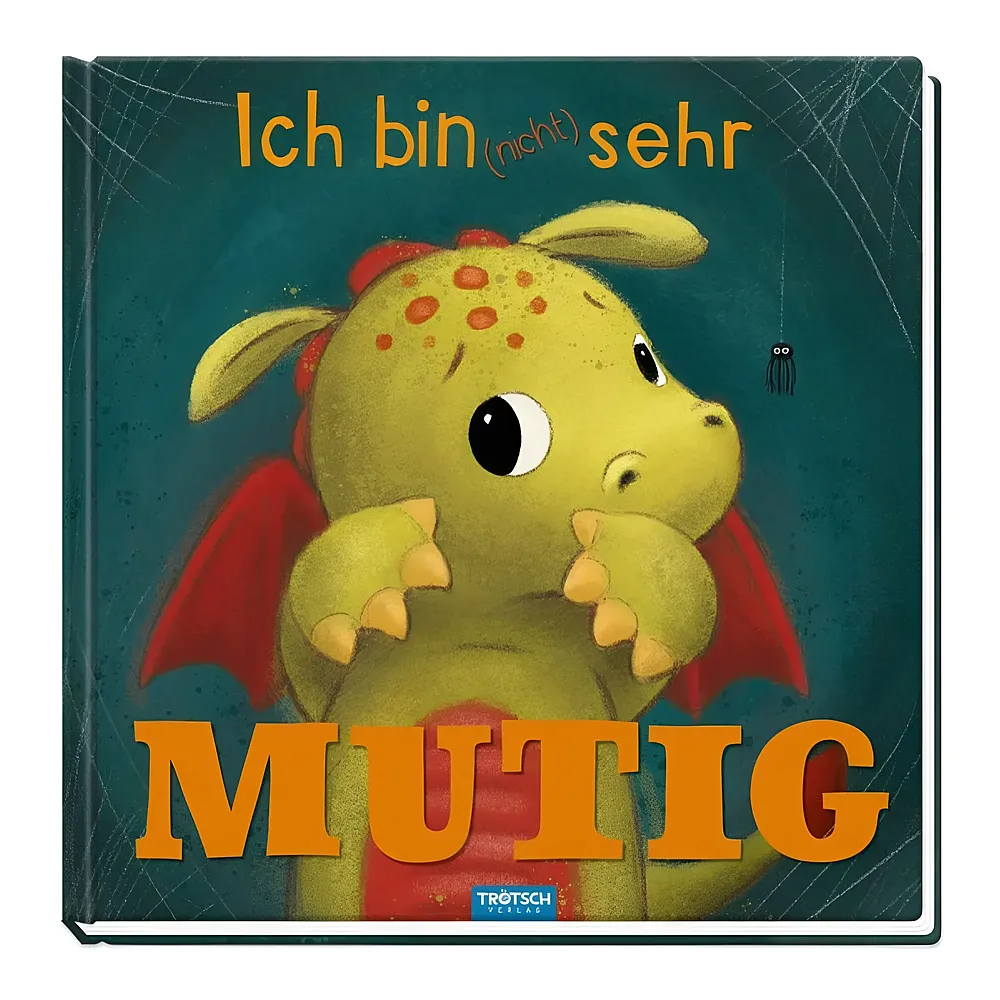 Tr�tsch Verlag Ich bin nicht sehr mutig