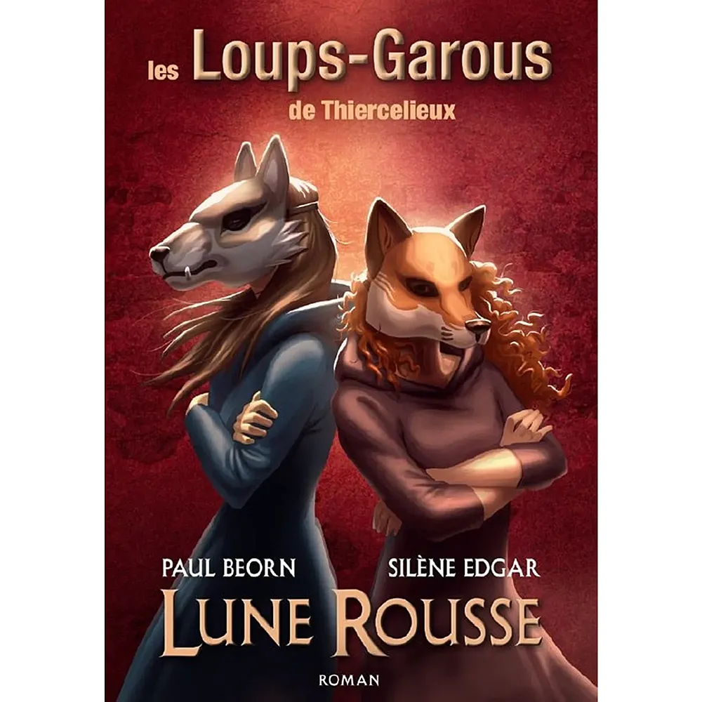 Bragelonne Les Loups-garous DE Thiercelieux - Roman Lune Rousse FR - Suche