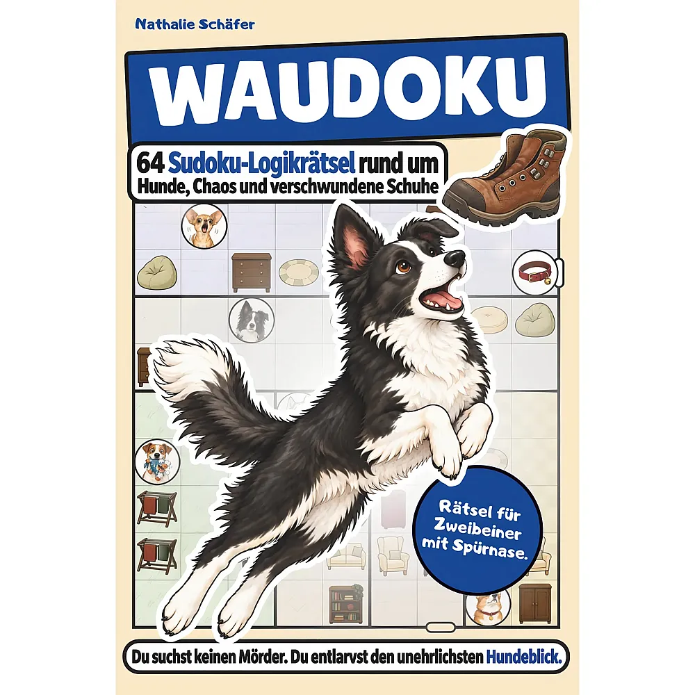 Litiki Verlag Waudoku, 64 Sudoku-Logikr�tsel rund um Hunde, Chaos und verschwundene Schuhe