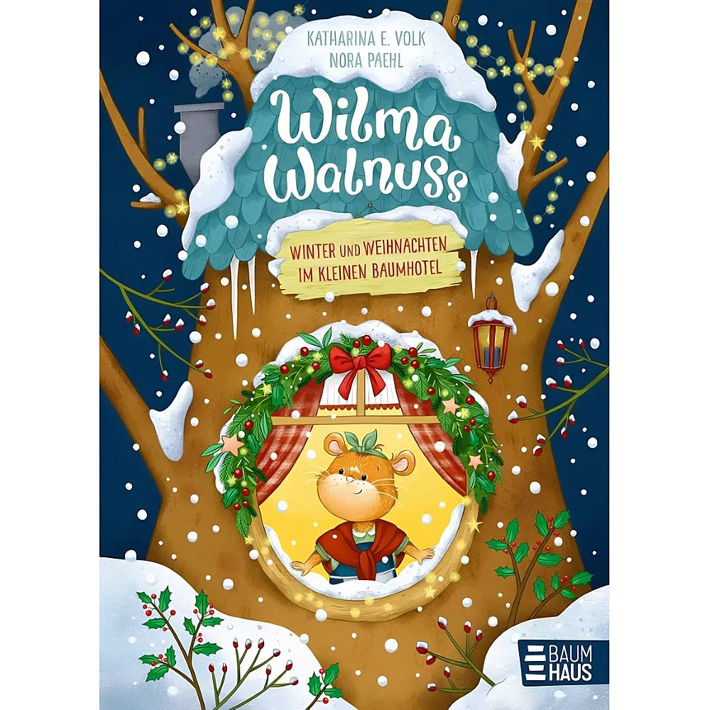Baumhaus Verlag Wilma Walnuss - Winter im Baumhotel